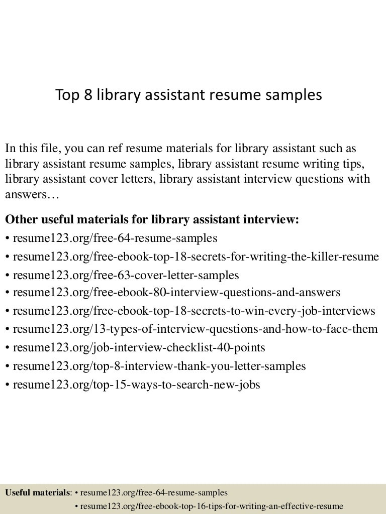 Sample Resume for Library assistant with No Experience top 8 Library assistant Resume Samples