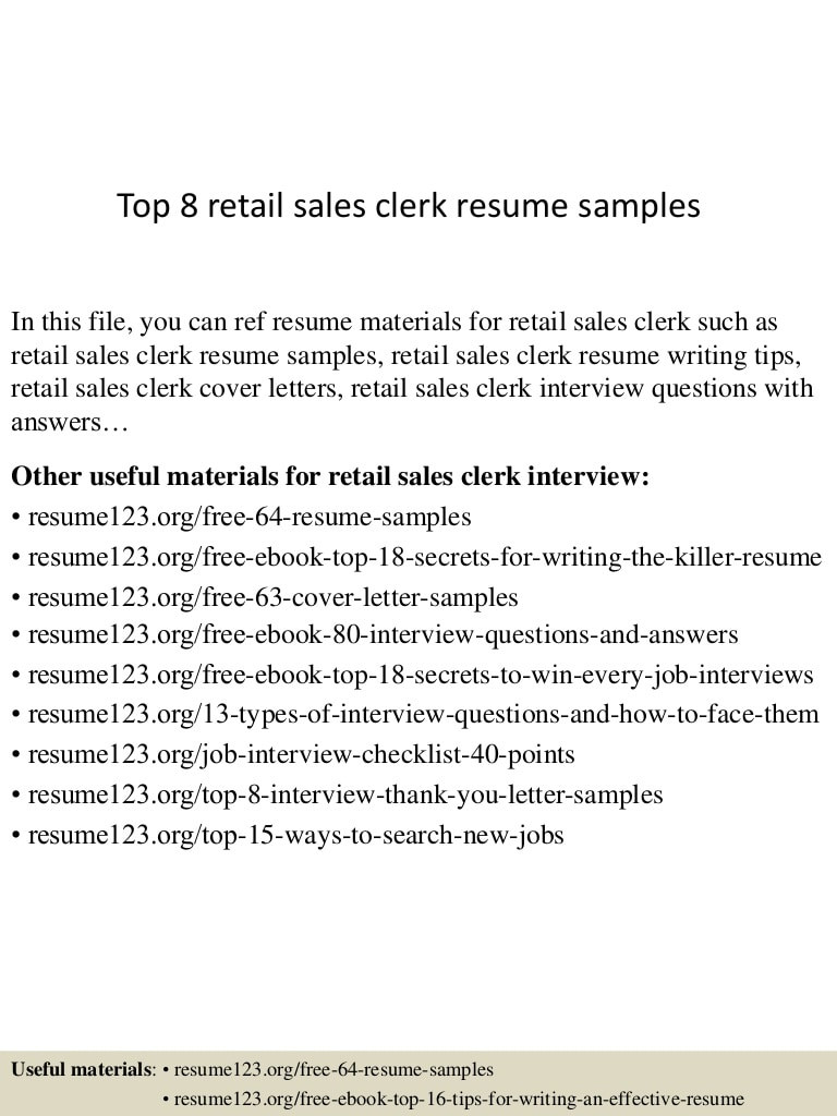 Sample Resume for Retail Sales Clerk top 8 Retail Sales Clerk Resume Samples
