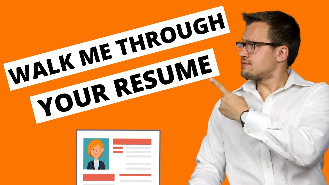 Walk Me Through Your Resume Sample Answer Mba “walk Me Through Your Resume” – Interview Guide for Mba’s and Experienced Hires