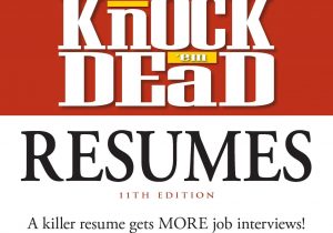 Knock Em Dead Resume Templates Download Knock Em Dead Resumes 11th Edition Jumpingdude Media Ebook …