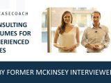 Resume Samples that Got Interview Invite From Mkinsey Consulting Resume Tips for Experienced Professionals by A former Mckinsey Interviewer