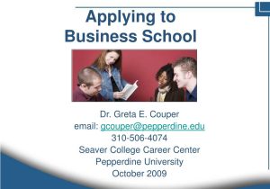 Sample Mba Graduate Resume Pepperdine University Ppt – Dr. Greta E. Couper Email: Gcouper@pepperdine 310-506-4074 …