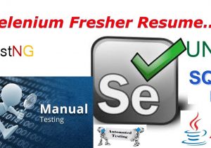 Sample Resume for Selenium Automation Tester Fresher Selenium Fresher Resume Preparation – software Testing