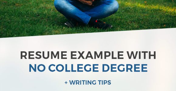 Sample Resume with No College Education Resume with No College Degree Example   Writing Tips – Freesumes