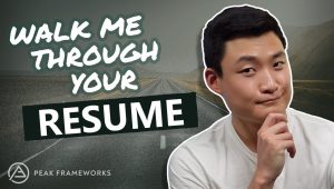 Walk Me Through Your Resume Sample Answer Wso Walk Me Through Your Resume (with My Ib Example)